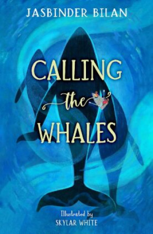 Libro Calling the Whales Skylar White