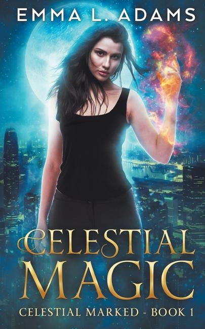 Knjiga Celestial Magic Emma L. Adams