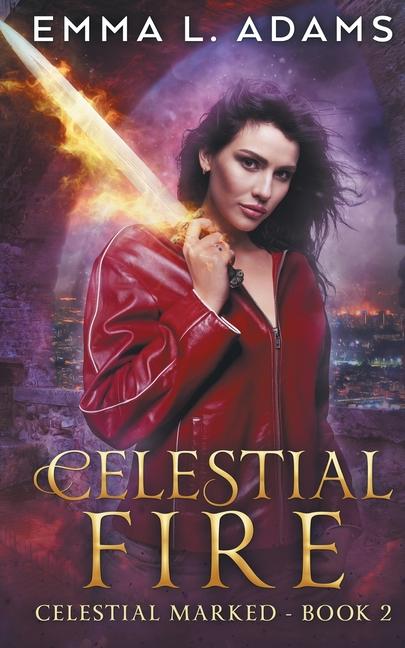 Knjiga Celestial Fire Emma L. Adams
