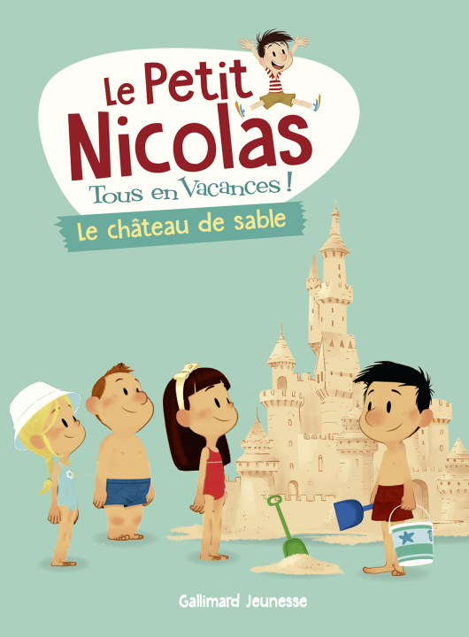 Könyv Le Petit Nicolas, tous en vacances ! - Un chouette château de sable Bourgoin