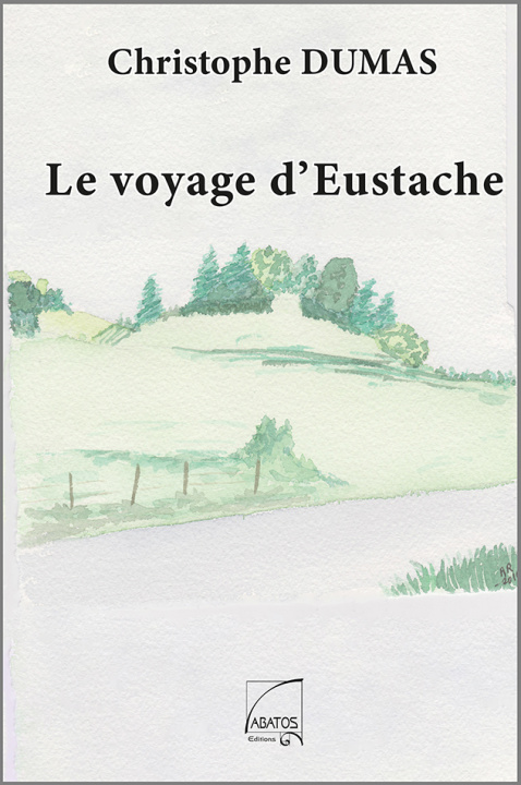 Knjiga Le Voyage d'Eustache DUMAS