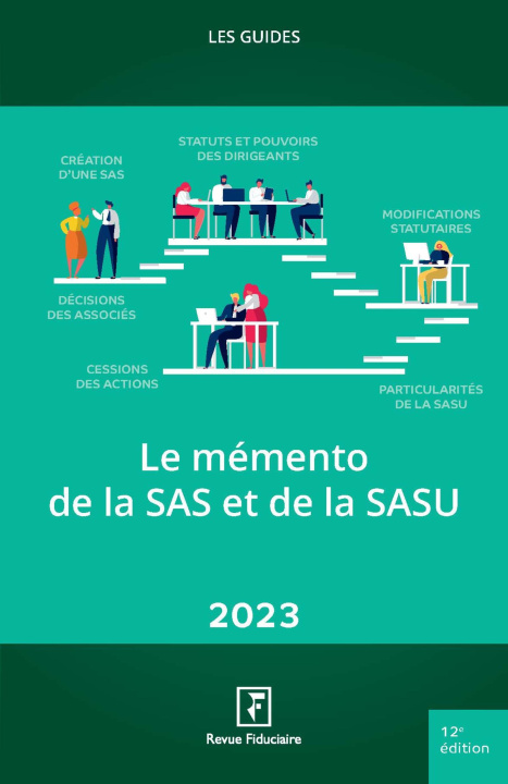 Carte LE MEMENTO DE LA SAS ET DE LA SASU 2023 Revue Fiduciaire