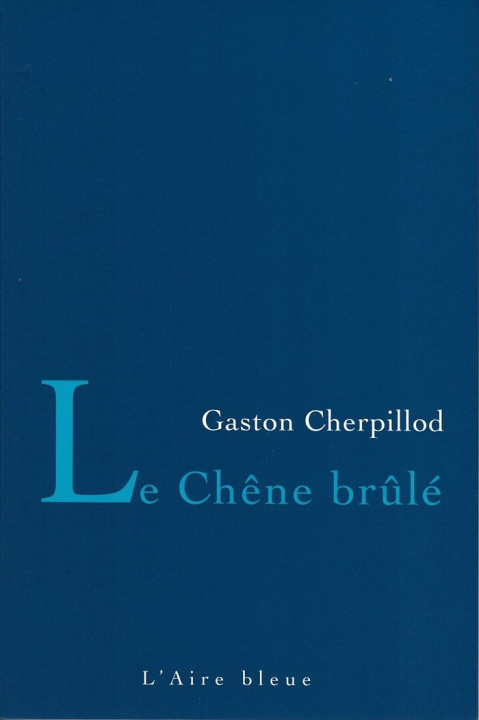 Книга LE CHÊNE BRÛLÉ CHERPILLOD