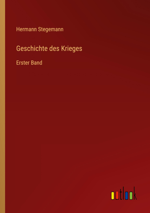 Boek Geschichte des Krieges Hermann Stegemann
