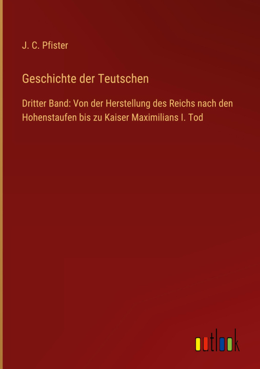 Livre Geschichte der Teutschen J. C. Pfister