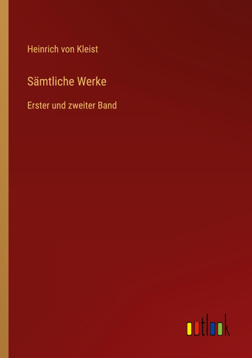 Knjiga Sämtliche Werke Heinrich von Kleist