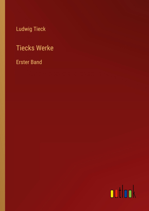 Knjiga Tiecks Werke Ludwig Tieck