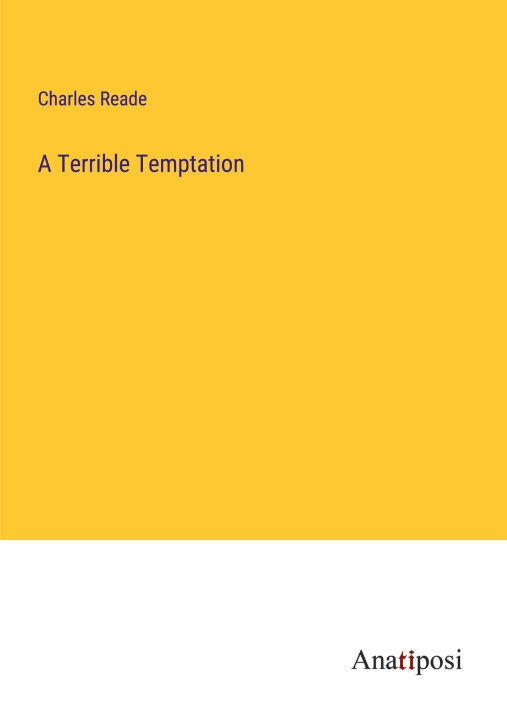 Knjiga A Terrible Temptation Charles Reade
