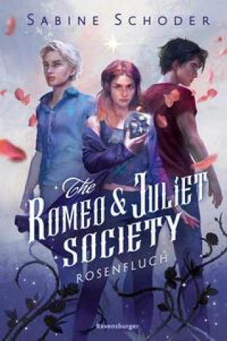 Könyv The Romeo & Juliet Society, Band 1: Rosenfluch Sabine Schoder