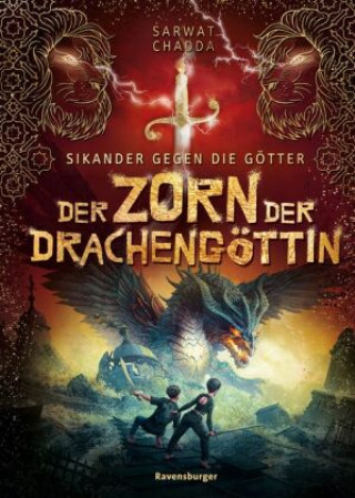 Kniha Sikander gegen die Götter, Band 2: Der Zorn der Drachengöttin (Rick Riordan Presents) Sarwat Chadda