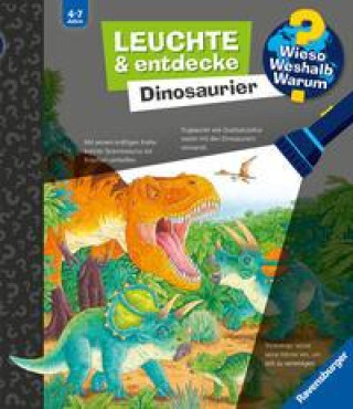 Könyv Wieso? Weshalb? Warum? Leuchte und entdecke: Dinosaurier (Taschenlampen-Buch mit Folien und Klappen) Susanne Gernhäuser