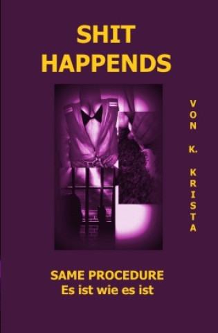 Book SHIT HAPPENDS Krista K.