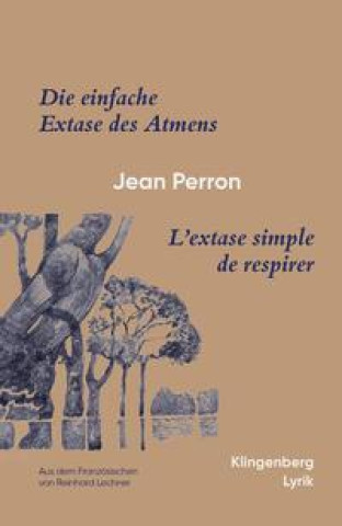 Boek L'extase simple de respirer / Die einfache Extase des Atmens Jean Perron