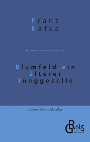 Knjiga Blumfeld, ein älterer Junggeselle Redaktion Gröls-Verlag