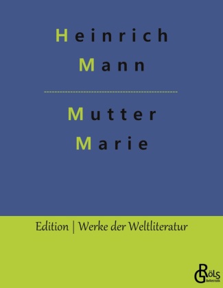 Knjiga Mutter Marie Redaktion Gröls-Verlag