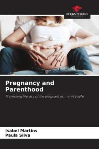 Knjiga Pregnancy and Parenthood Paula Silva