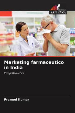 Knjiga Marketing farmaceutico in India Pramod Kumar