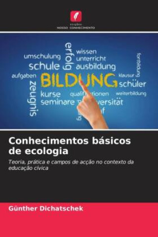 Knjiga Conhecimentos básicos de ecologia Günther Dichatschek