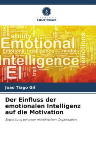 Boek Der Einfluss der emotionalen Intelligenz auf die Motivation João Tiago Gil