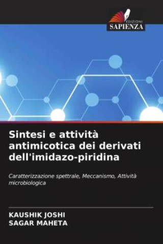 Boek Sintesi e attivit? antimicotica dei derivati ??dell'imidazo-piridina Sagar Maheta