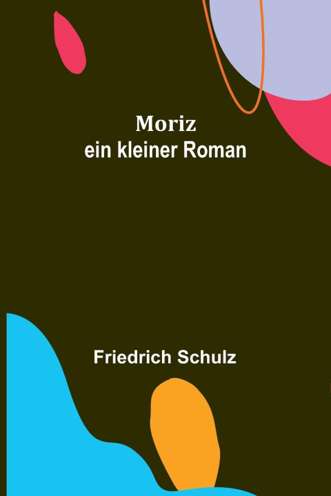 Βιβλίο Moriz Friedrich Schulz