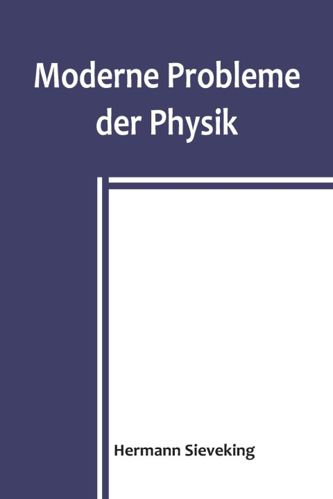 Könyv Moderne Probleme der Physik 