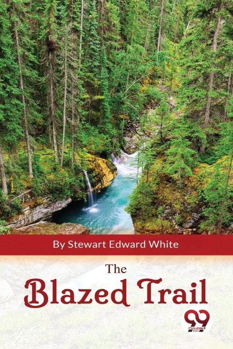 Boek The Blazed Trail Stewart Edward White