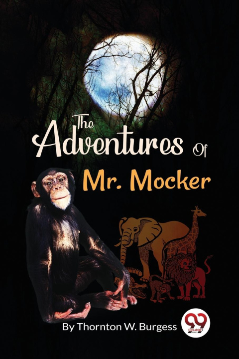 Książka The Adventures Of Mr. Mocker Thornton W. Burgess