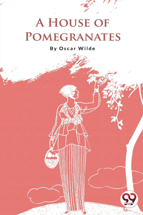 Knjiga A House of Pomegranates Oscar Wilde