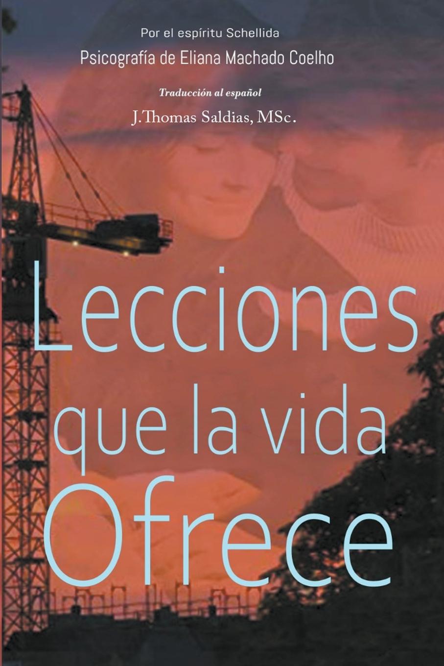 Boek Lecciones que la vida ofrece J. Thomas MSc. Saldias