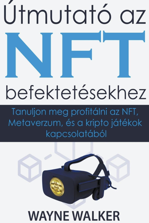 Książka Útmutató az NFT befektetésekhez 