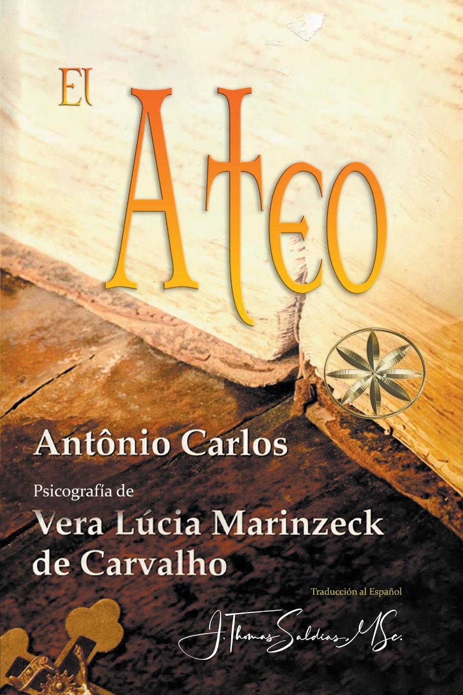 Buch El Ateo Por el Espíritu António Carlos