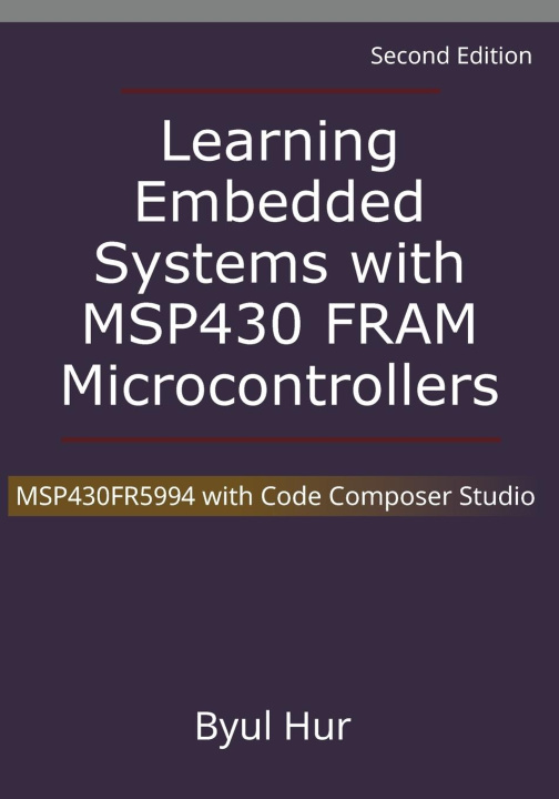 Carte Learning Embedded Systems with MSP430 FRAM Microcontrollers 