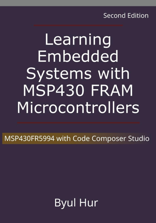 Książka Learning Embedded Systems with MSP430 FRAM Microcontrollers 