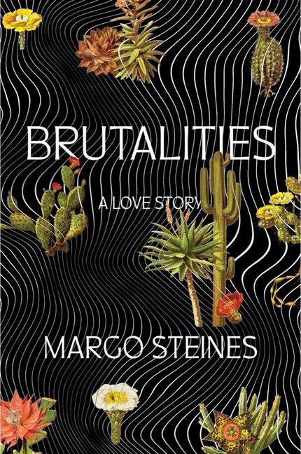 Книга Brutalities: A Love Story 