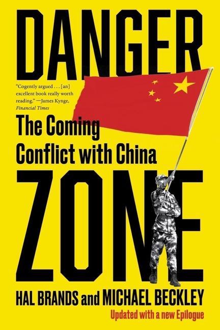 Książka Danger Zone: The Coming Conflict with China Hal Brands