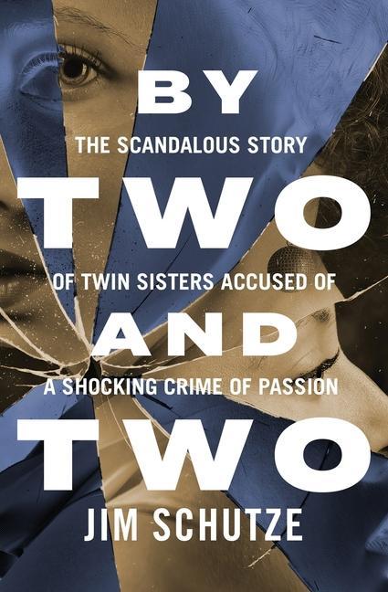 Book By Two and Two Jim Schutze