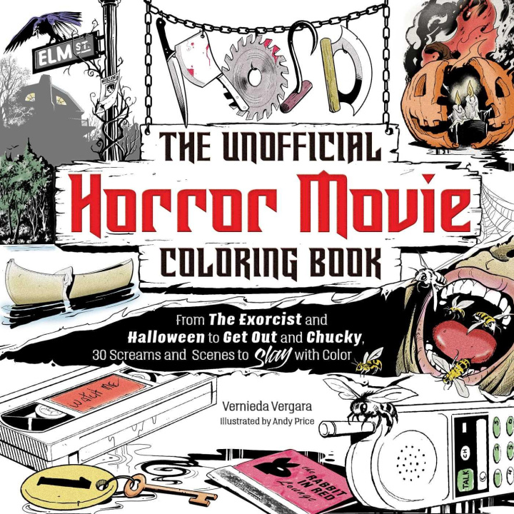 Könyv The Unofficial Horror Movie Coloring Book: From the Exorcist and Saw to a Nightmare on Elm Street and Chucky, 30 Screams and Scenes to Slay with Color Andy Price