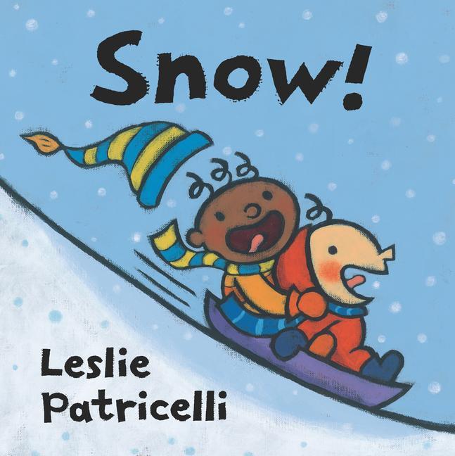 Knjiga Snow! Leslie Patricelli