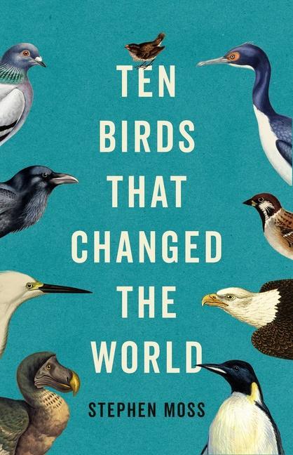 Knjiga Ten Birds That Changed the World 