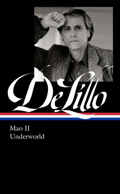 Könyv Don Delillo: Mao II & Underworld (Loa #374) Mark Osteen