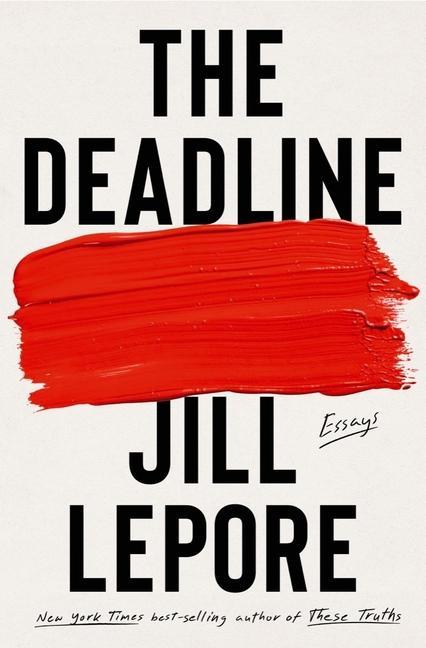 Könyv The Deadline: Essays 
