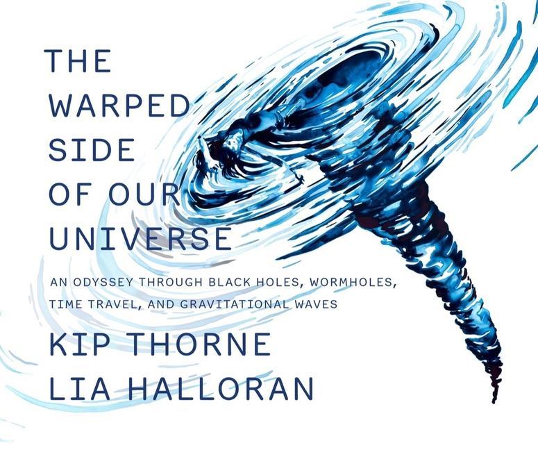 Kniha The Warped Side of Our Universe Kip Thome