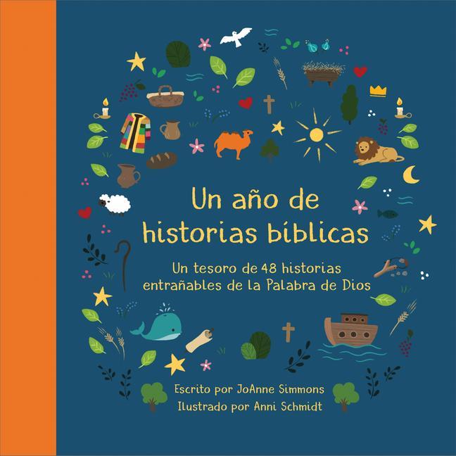 Book Un A?o de Historias Bíblicas: Un Tesoro de 48 Historias Entra?ables de la Palabra de Dios 