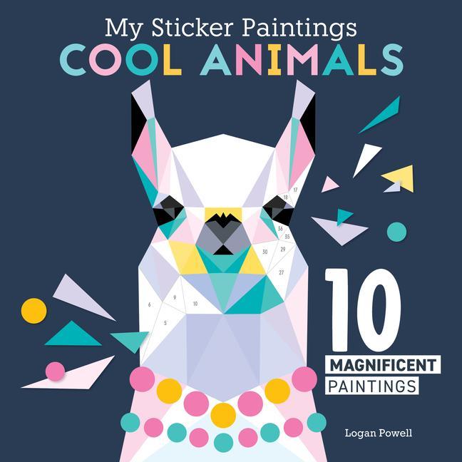Knjiga My Sticker Paintings: Cool Animals: 10 Magnificent Paintings 