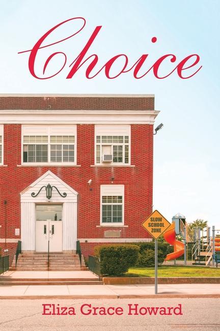 Knjiga Choice Eliza Grace Howard