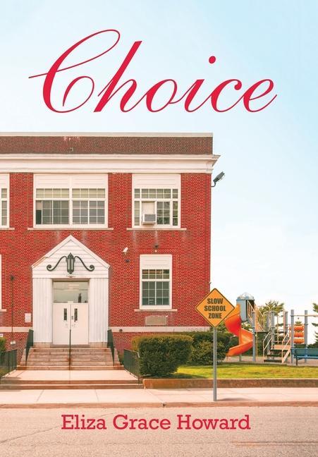 Knjiga Choice Eliza Grace Howard
