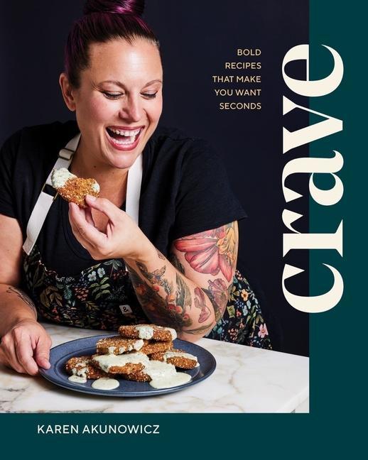 Könyv Crave: Bold Recipes That Make You Want Seconds 