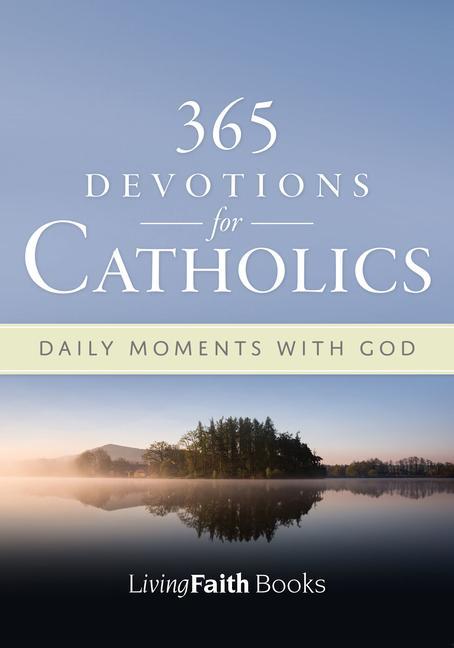 Kniha 365 Devotions for Catholics: Daily Moments with God James Adams