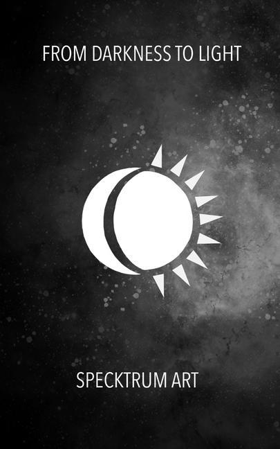 Knjiga From Darkness To Light SPECKTRUM ART